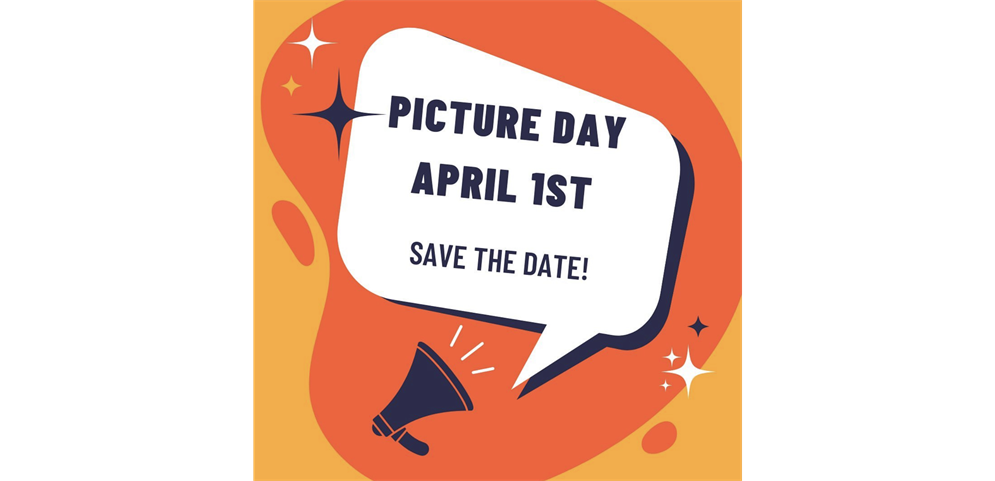 Mark your calendar picture day April 1st